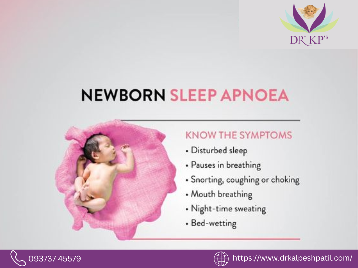 Understanding Newborn Sleep Apnea: A Simple Guide with Dr. Kalpesh Patil